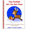 How Rudolph Got His Red Nose (5-7)
